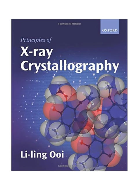 Principles Of X-Ray Crystallography Paperback English by Li-Ling Ooi - Sunday, 2 May, 2010