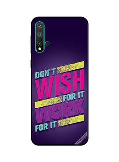 Protective Case Cover For Huawei Nova 5 Pro Don't Wish For It Work For It