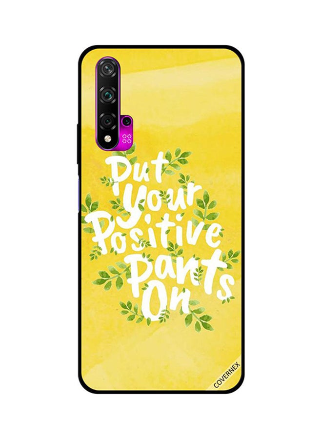 Covernex Protective Case Cover For Huawei Nova 5T Put Your Positive Pants On 