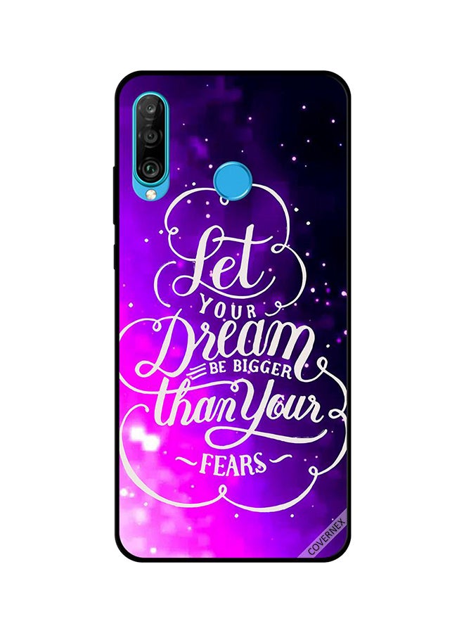 Protective Case Cover For Huawei Nova 4e Bigger Dreams
