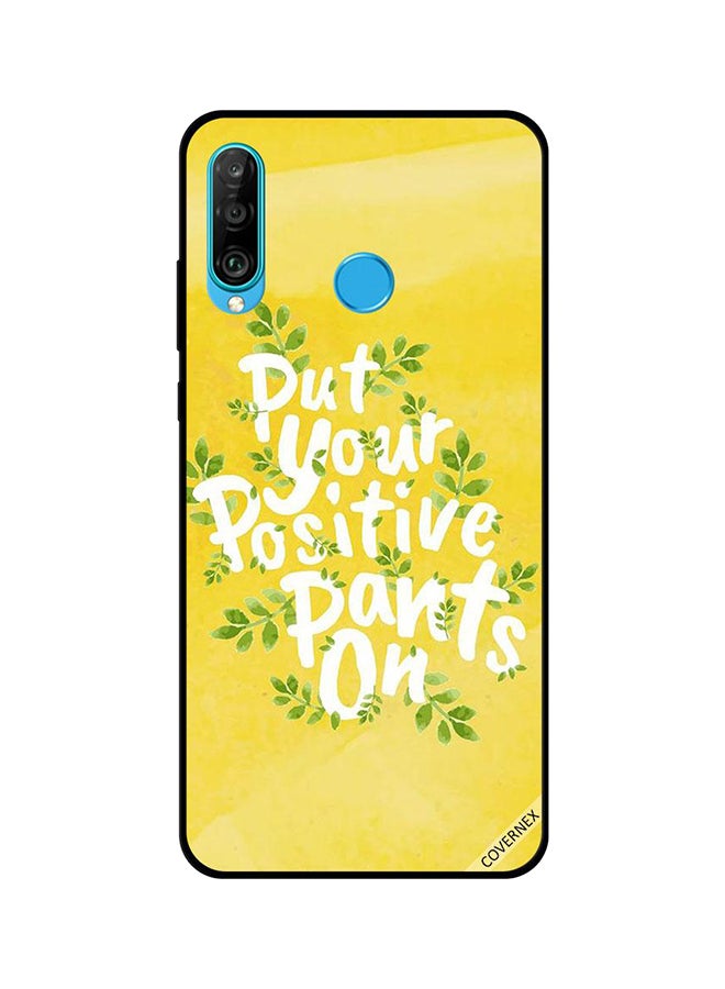 Covernex Protective Case Cover For Huawei P30 Lite Put your positive pants on 