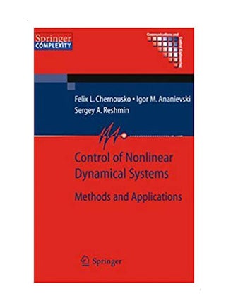 Control Of Nonlinear Dynamical Systems: Methods And Applications paperback english - v1584989830/N36000921A_1