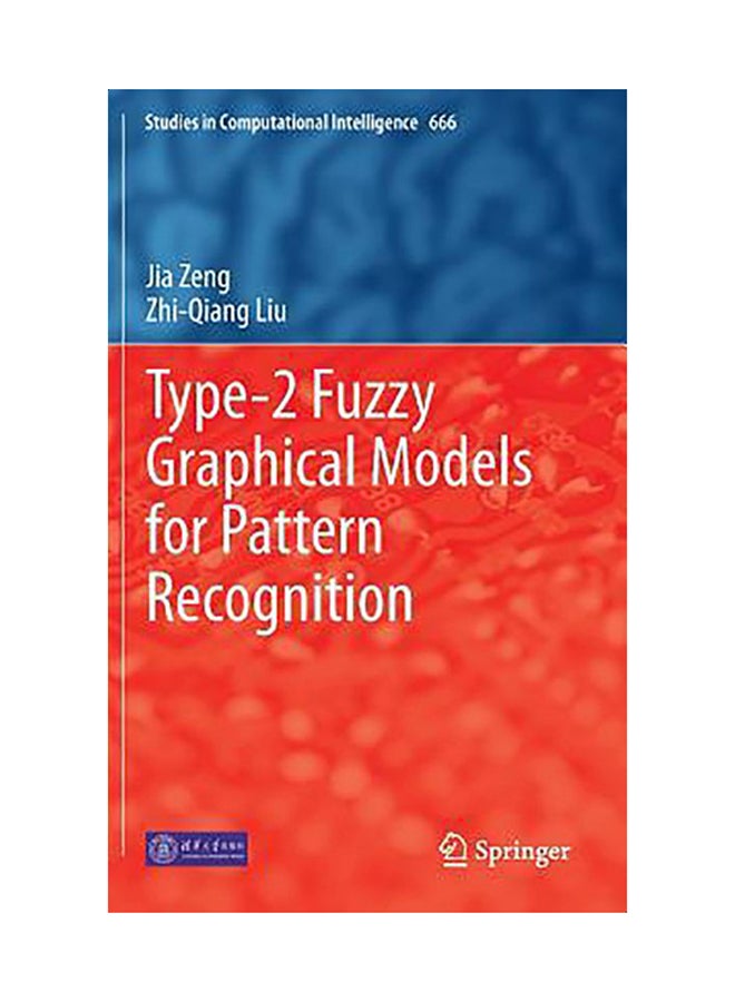 Type-2 Fuzzy Graphical Models For Pattern Recognition hardcover english