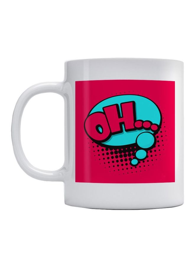 OH... Printed Mug White/Pink/Blue