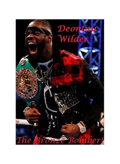 Deontay Wilder: The Bronze Bomber paperback english - 15-Feb-20