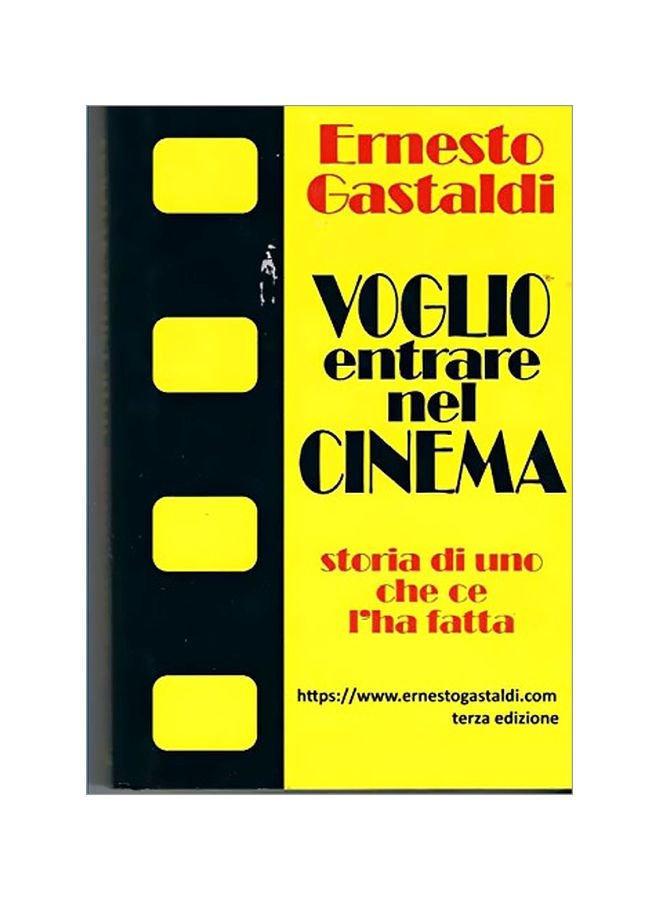 Voglio Entrare Nel Cinema:Storia Di Uno Che Ce L'ha Fatta Paperback Italian by Ernesto Gastaldi - 07-Jan-20 