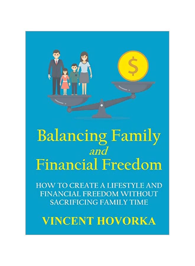 Balancing Family And Financial Freedom paperback english - 29-Jan-20 