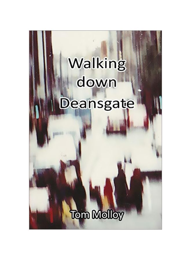 Walking Down Deansgate Paperback English by Tom Molloy - 20-Jan-20 