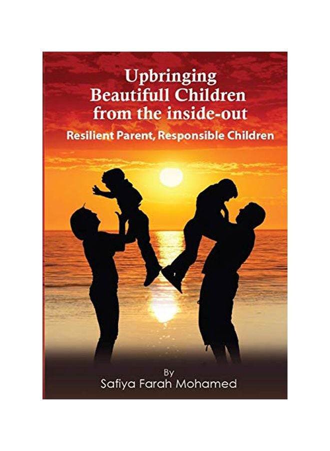 Upbringing Beautiful Children From The Inside-Out paperback english - 14-Feb-20