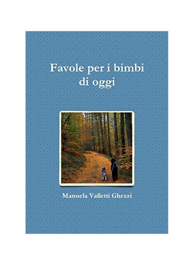 Favole Per I Bimbi Di Oggi paperback italian - 10-Jan-20