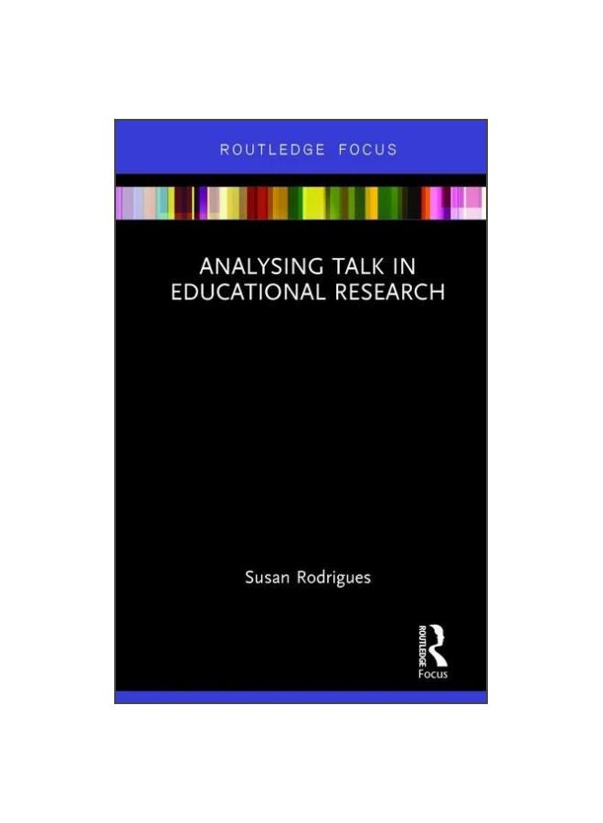 Analysing Talk in Educational Research Paperback English by Susan Rodrigues - 03-Mar-20 
