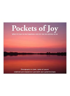 Pockets Of Joy : When It's Hard To Find Happiness, Look For The Tiny Pockets Of Joy Hardcover English by Cate Ellink - 23 March 2020