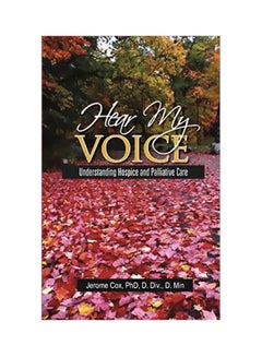 Hear My Voice : Understanding Hospice And Palliative Care paperback english - 17 January 2020 