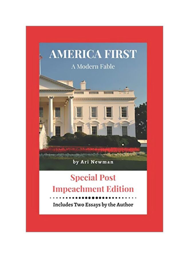 America First A Modern Fable: Special Impeachment Edition paperback english - 31 January 2020 