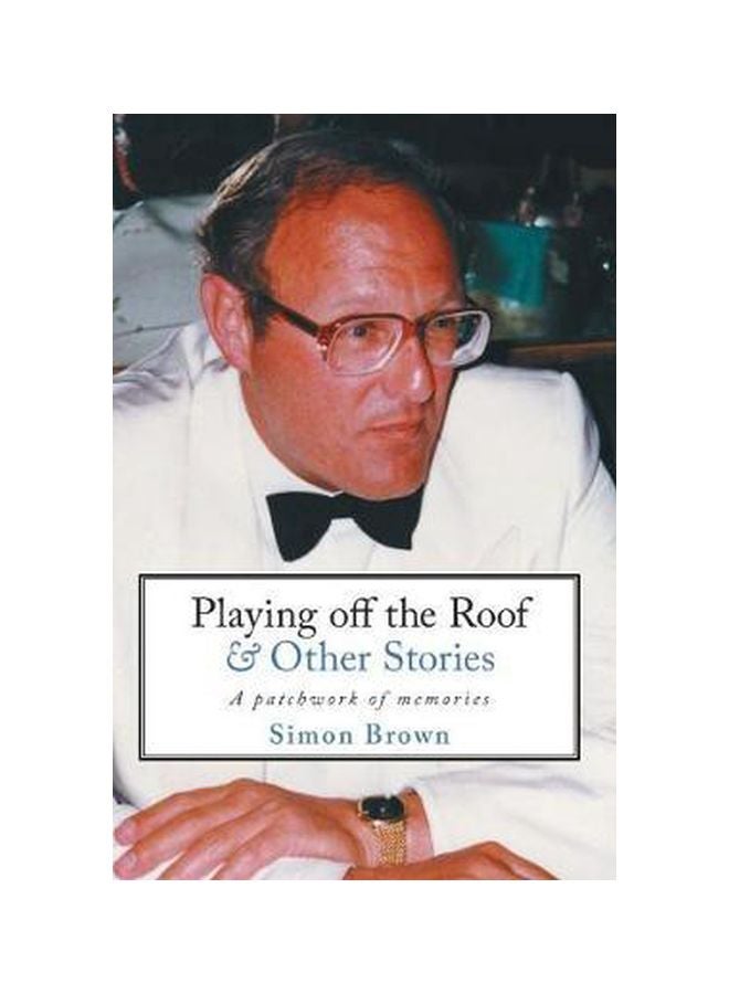 Playing Off The Roof And Other Stories : A Patchwork Of Memories hardcover english - 16-Feb-20 