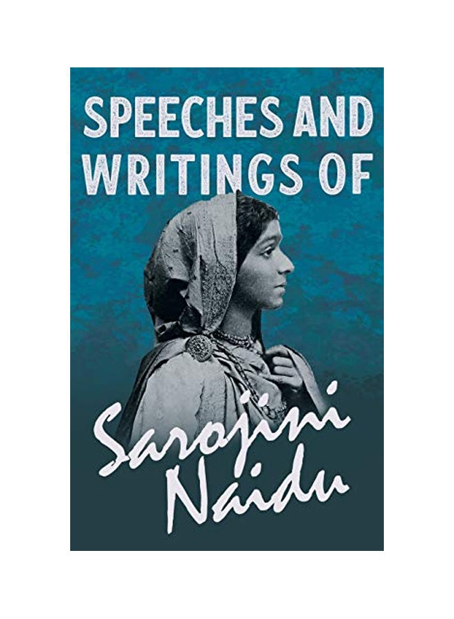Speeches And Writings Of Sarojini Naidu paperback english - 06-Mar-20 