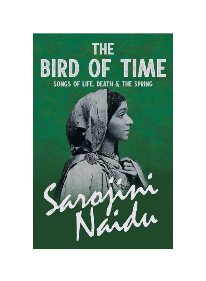 The Bird Of Time : Songs Of Life, Death And The Spring paperback english - 06-Mar-20 
