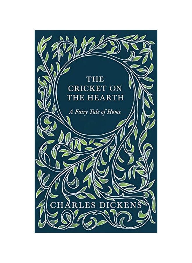 The Cricket On The Hearth: A Fairy Tale Of Home Hardcover English by Charles Dickens - 06-Mar-20 
