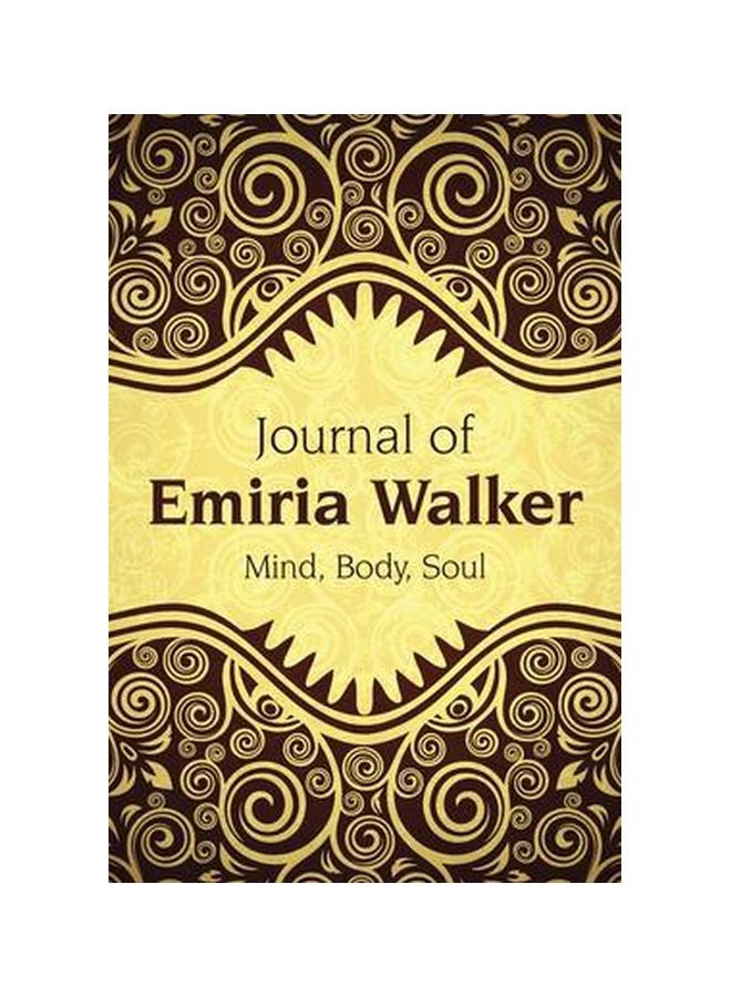 Journal Of Emiria Walker: Mind, Body, Soul paperback english - 30-Jan-20 