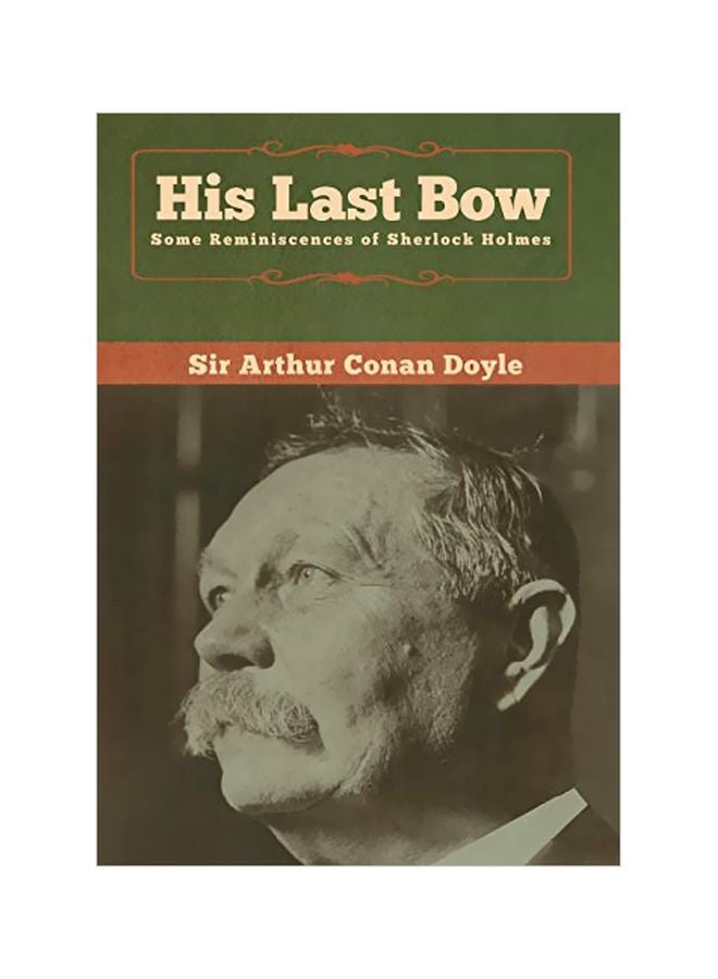 His Last Bow : Some Reminiscences Of Sherlock Holmes hardcover english - 06-Jan-20 