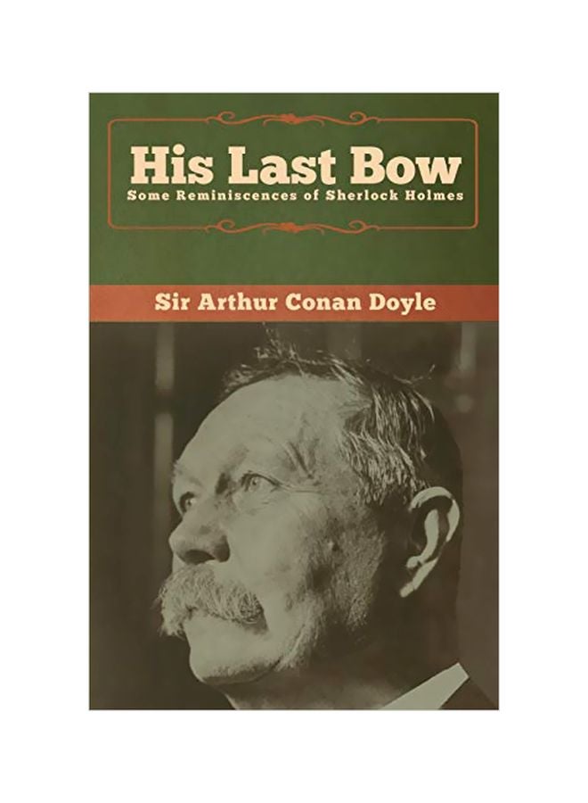 His Last Bow : Some Reminiscences Of Sherlock Holmes paperback english - 06-Jan-20 