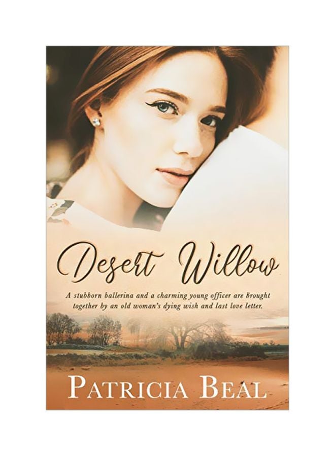 Desert Willow : A Stubborn Ballerina And A Charming paperback english - 12 February 2020