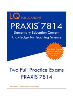 PRAXIS 7814 Elementary Education Content Knowledge For Teaching Science paperback english - 5 February 2020 