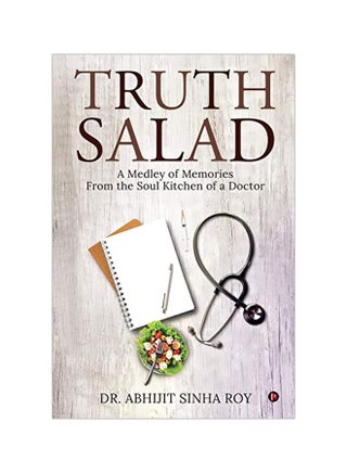 Truth Salad: A Medley Of Memories From The Soul Kitchen Of A Doctor paperback english - 8 February 2020 - v1586533099/N36615428A_1