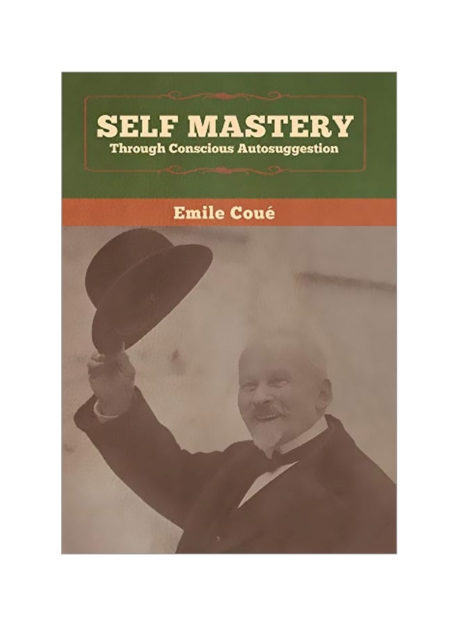 Self Mastery Through Conscious Autosuggestion hardcover english - 25 February 2020