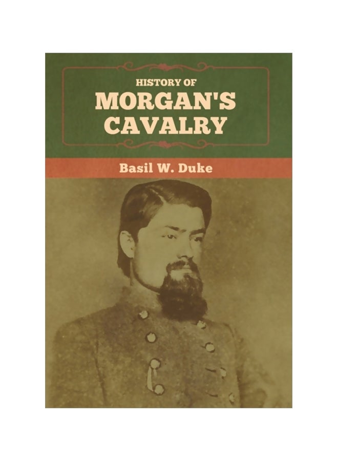 History Of Morgan's Cavalry hardcover english - 25 February 2020 