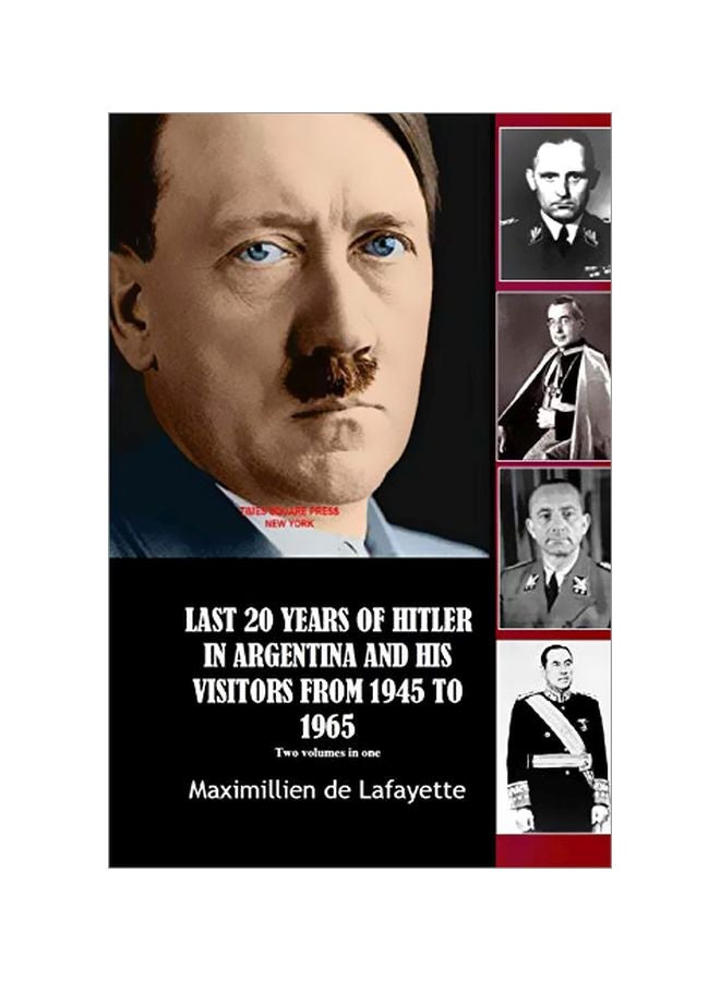 Last 20 Years Of Hitler In Argentina And His Visitors From 1945 To 1965 paperback english - 29 January 2020