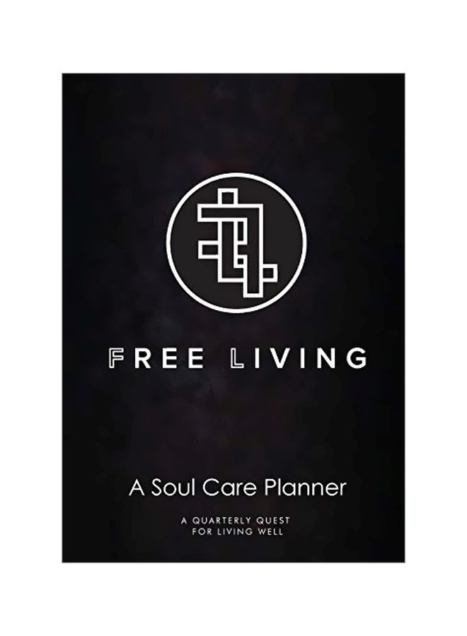 Free Living: A Soul Care Planner paperback english - 14 February 2020
