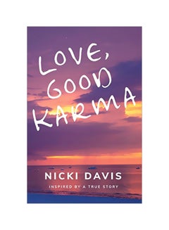 Love Good Karma: Inspired By A True Story paperback english - 08 March 2020 