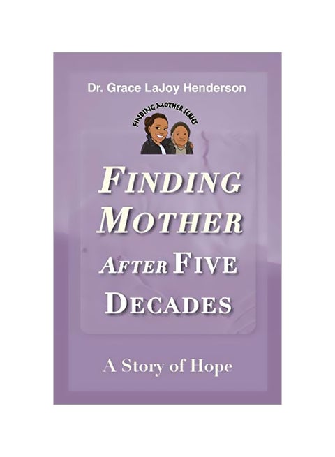 Finding Mother After Five Decades: A Story Of Hope paperback english - 28 April 2020