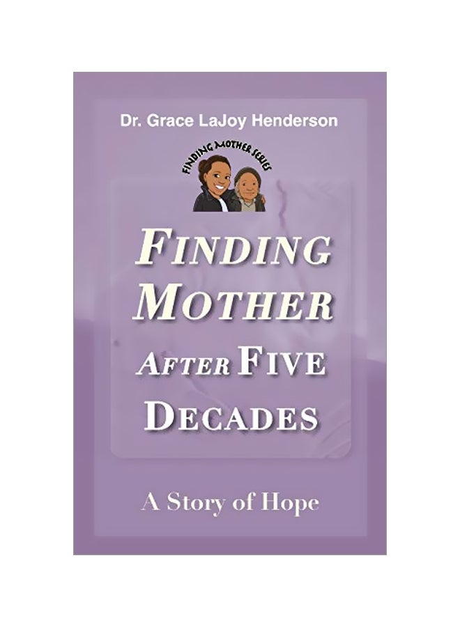Finding Mother After Five Decades: A Story Of Hope paperback english - 28 April 2020