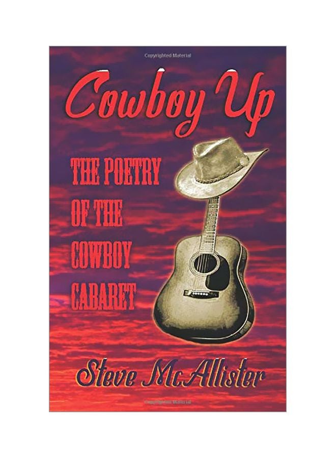 Cowboy Up: The Poetry Of The Cowboy Cabaret Paperback English by Steve Mcallister - 04 March 2020 
