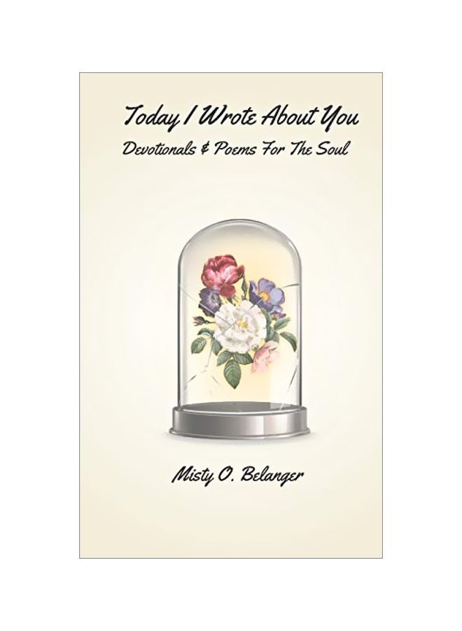 Today I Wrote About You : Devotionals And Poems For The Soul paperback english - 06 February 2020 