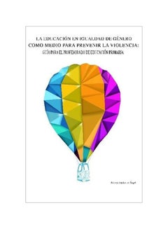 La Educacion En Igualdad De Genero Como Medio Para Prevenir La Violencia paperback spanish - 5 February 2020 
