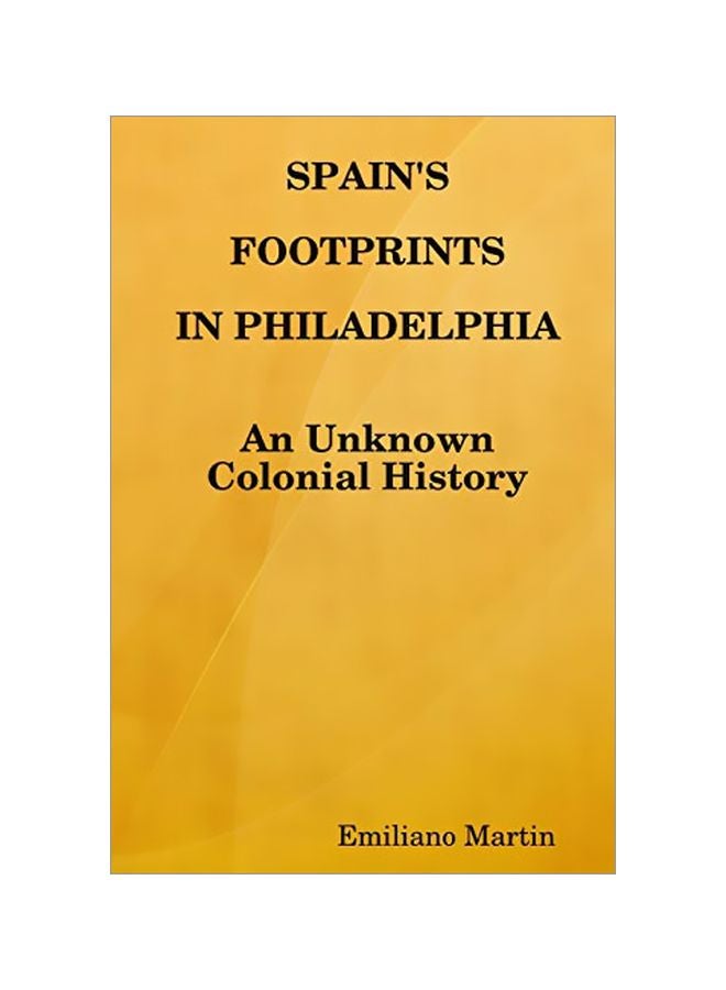 Spain's Footprints In Philadelphia paperback english - 19 January 2020