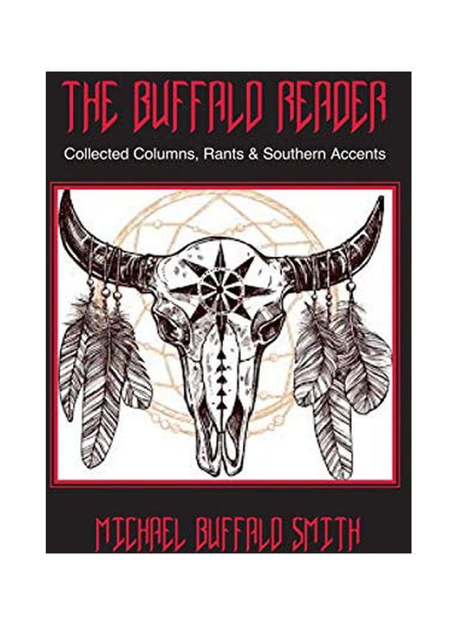 The Buffalo Reader: Collected Columns, Rants And Southern Accents paperback english - 5 March 2020