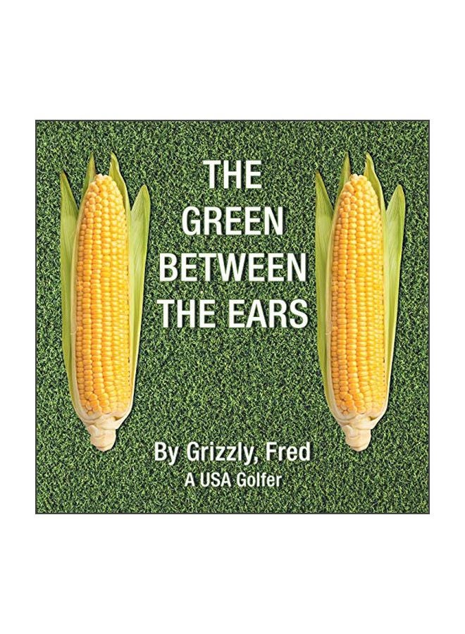 The Green Between The Ears paperback english - 9 March 2020 