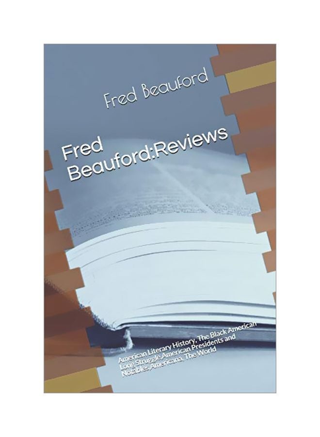 Fred Beauford Reviews: American Literary History The Black American Long Struggle American Presidents And Notables Americana The World paperback english - 08-Mar-20 
