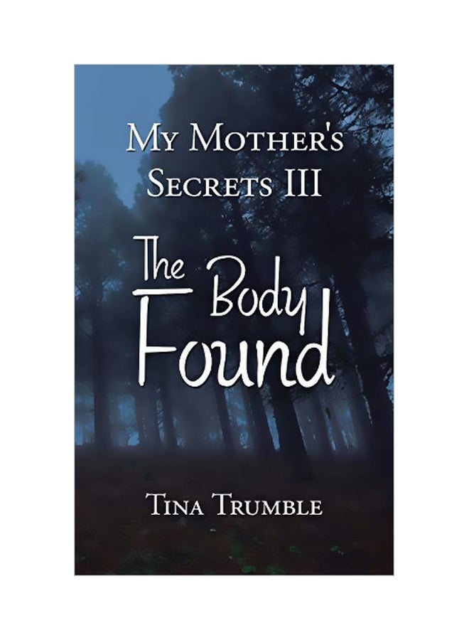 My Mother's Secrets III The Body Found paperback english - 09 March 2020