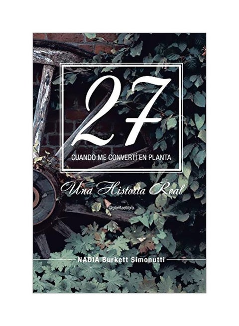 27: Cuando Me Converti En Planta paperback spanish - 25 January 2020