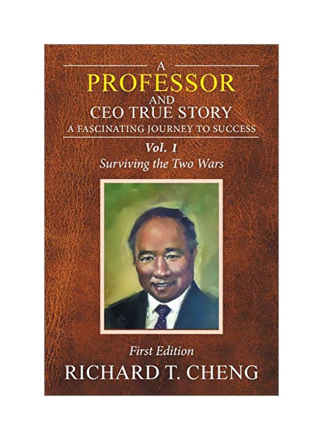 A Professor And Ceo True Story : A Fascinating Journey To Success Volume 1 paperback english - 24 January 2020