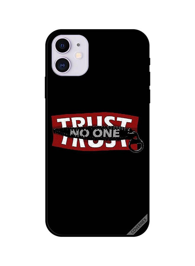 Covernex Apple iPhone 11 Protective Case Cover Printed Featuring Trust No One DESIGN_1447 - Image 1