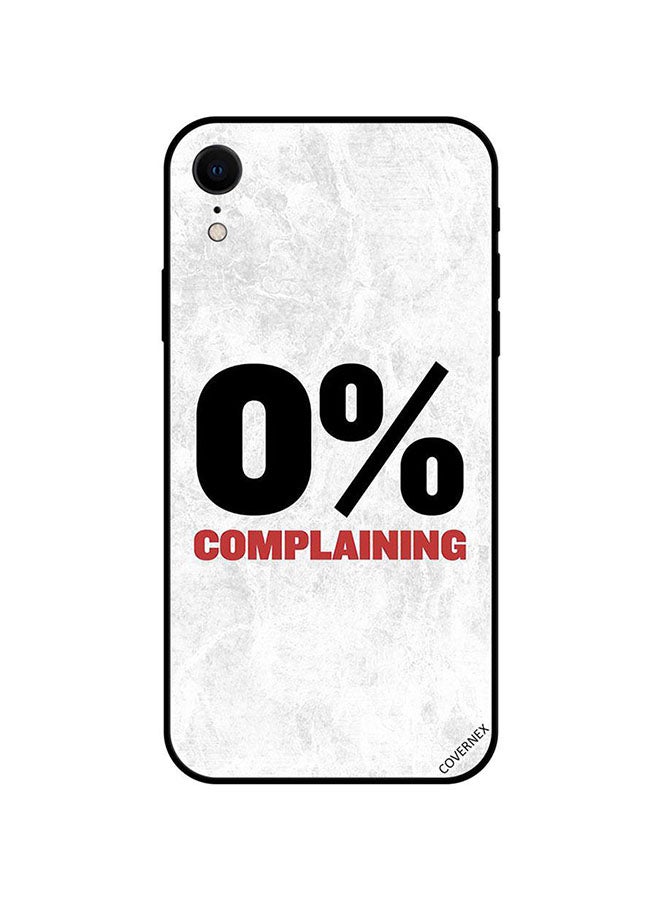 Covernex Apple iPhone XR Protective Case Cover Printed Featuring Zero Percent Complaining DESIGN_1493 - Image 1