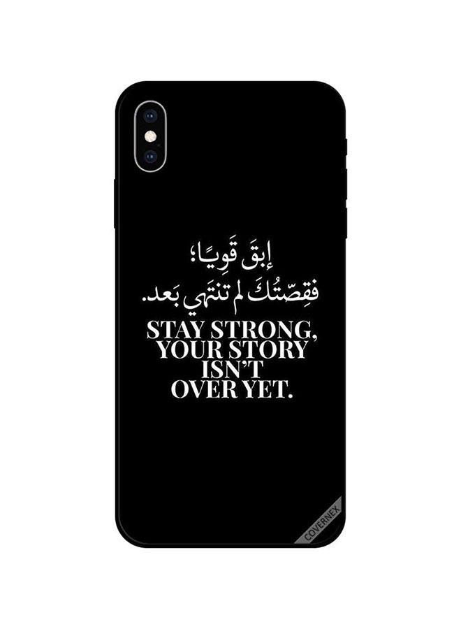 Covernex Apple iPhone XS Protective Case Cover Printed Featuring Stay Strong Your Story Isn't Over Yet In Arabic DESIGN_1419 - Image 1
