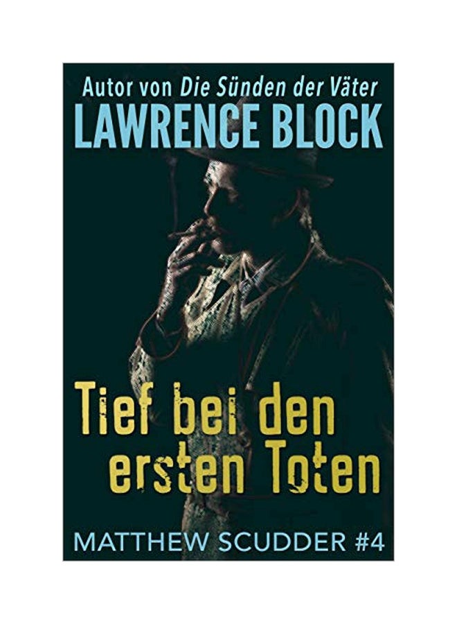 Tief Bei Den Ersten Toten paperback german - 10 February 2020
