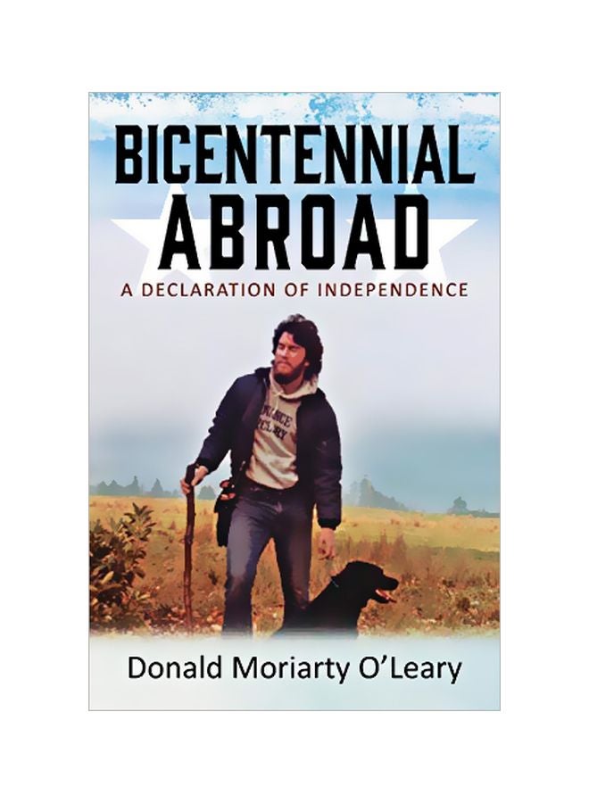 Bicentennial Abroad : A Declaration Of Independence paperback english - 31 January 2020